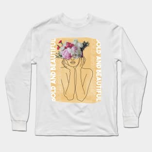 Bold and Beautiful Long Sleeve T-Shirt